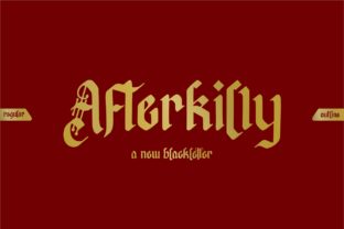 Afterkilly: The Bold Blackletter Font for Campaign Impact