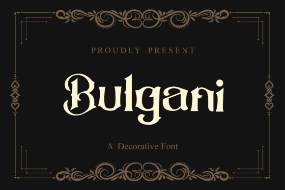 Bulgani: A Bold Blackletter for Modern Branding