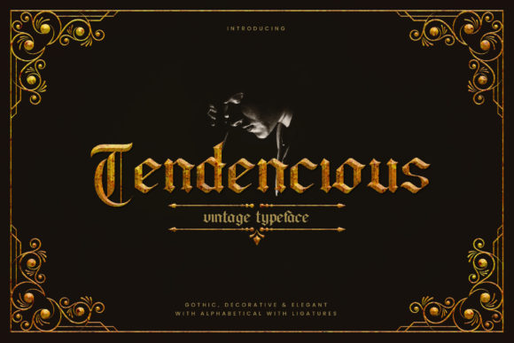 Tendencious: The Bold Blackletter Font for Modern Brands